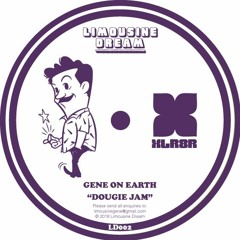 Download: Gene On Earth - Dougie Jam