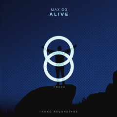 Max CG - Alive(Original Mix)// TR005
