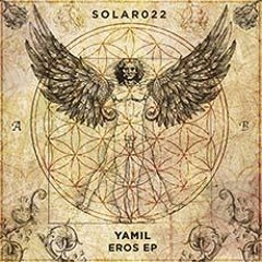 PREMIERE : Yamil - Eros (Original Mix) [Solar Distance]