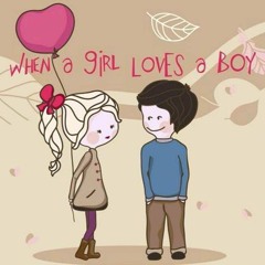 When A Girl Loves A Boy