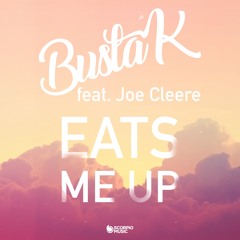 Busta K ft Joe Cleere - Eats Me Up