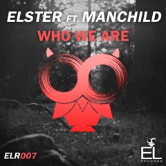 Elster Ft ManChild - Who We Are (Free download)