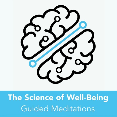 The Science of Well-Being: Guided Meditations