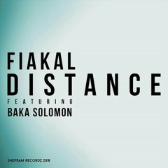 FIAKAL - DISTANCE (FT BAKA SOLOMON).mp3
