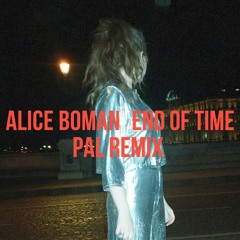 End Of Time (PAL Remix)