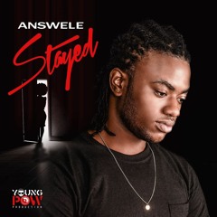 Answele - Stayed | Official Audio | 2018