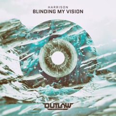 Harrison - Blinding My Vision