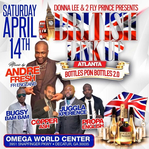 BRITISH LINK UP 14TH APR ALL COURTESY OF DONNA-LEE & 2FLY PRINCE ... ATLANTA EDITION****