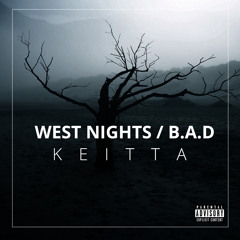 West Nights/ B.A.D