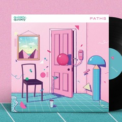 quickly, quickly - Paths LP (12" Vinyl - Out now)