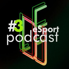 Le du eSport #3 - Retour sur la Lyon Esport & la multiplication de l'eSport à la télévision