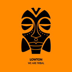 Premiere: Lowton - We Are Tribal [Lowton Records]
