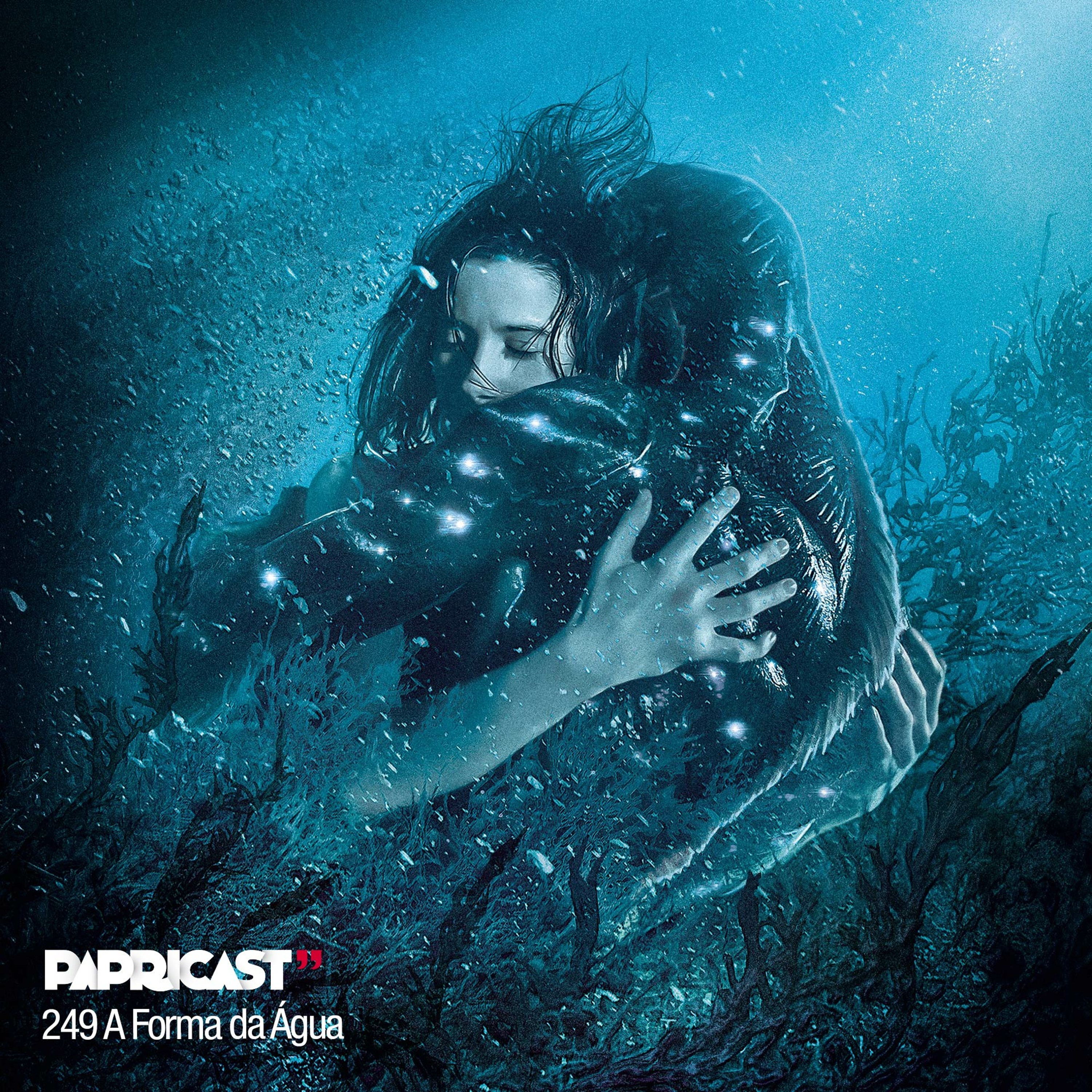 Papricast 249 I /// Oscar 2018: A Forma da Água episode artwork