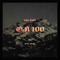 On 100 (Prod. By Mbaya)