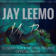 Jay Leemo  - My Boo (Dj Geny Tur & Techno Project Extended Remix)