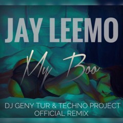 Jay Leemo - My Boo (Dj Geny Tur & Techno Project Remix)