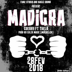 Madigra - Guerby Ft Thelo