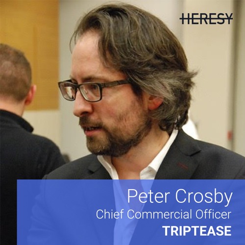 Heresy E6: Peter Crosby, CCO @Triptease on scaling sales & going from $2M to $10M in ARR