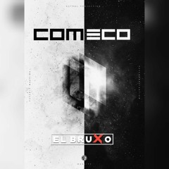 El Bruxo - COMEÇO (Original Mix)