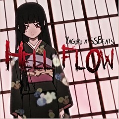 Hell Flow 地獄少女 (Jigoku Shōjo) (Prod. by Yaguru × SSBeats) [Thank you for 430,000 plays!]