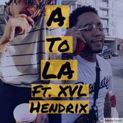A To LA ft. XVL Hendrix (Prod CaptainCrunch)