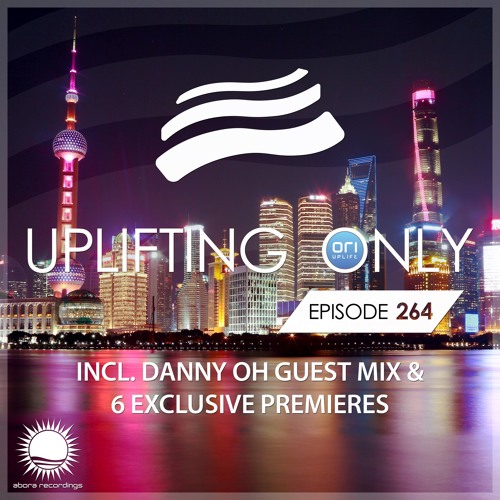 Uplifting Only 264 (incl. Danny Oh Guestmix) (March 1, 2018)