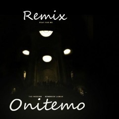 The Weeknd, Kendrick Lamar - Pray For Me (Onitemo Remix)