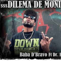 DILEMA DE MÓNICA -El Baba- Prod. Dr.From (M&M Mafia Mu$ica Mixtape)