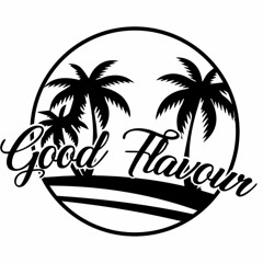 Good Flavour - Main Vs House Mix 2018 - 1