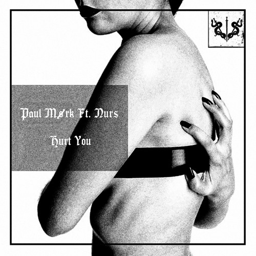 Paul Mørk - Hurt You Ft. Nurs