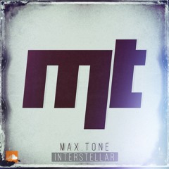 Max.Tone - Interstellar [FREE TRACK]