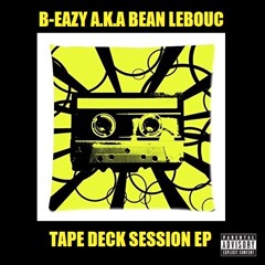 B-Eazy A.K.A Bean Lebouc - Solitude (Freestyle) (Prod. By Madlib)