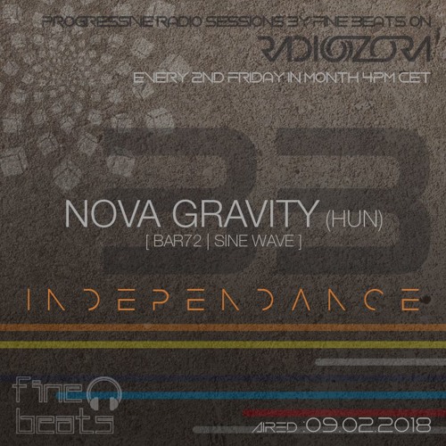 Independance #33@RadiOzora 2018 February | Nova Gravity Exclusive Guest Mix