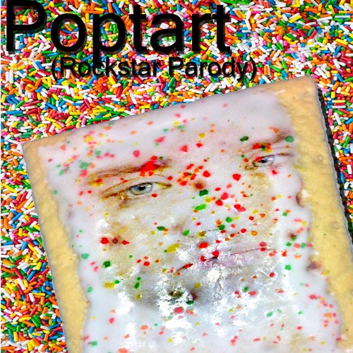 Poptart (Parody of "Rockstar")