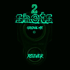 2 Shots ( Original Mix )