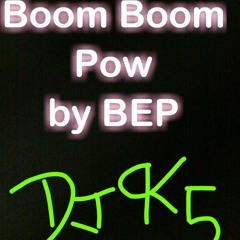 Boom Boom Pow - Black Eye Peas (Dj 9k5 Remix)