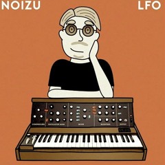 Noizu - LFO (The Sunday Club Remix)