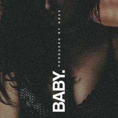 Che Ecru Type Beat - "Baby" (prod. NOXX)