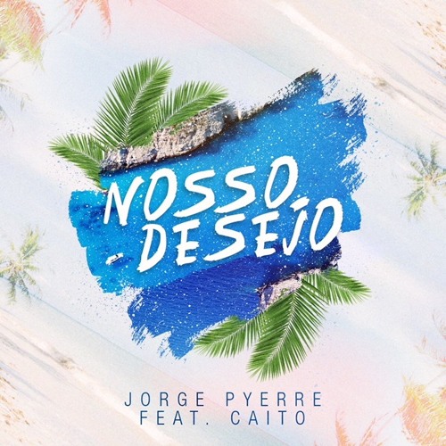 PYERRE Feat. Caito - Nosso Desejo (Original Mix)