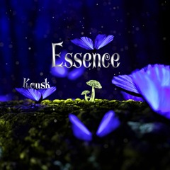 Essence [Psychedelic Forest Mix]