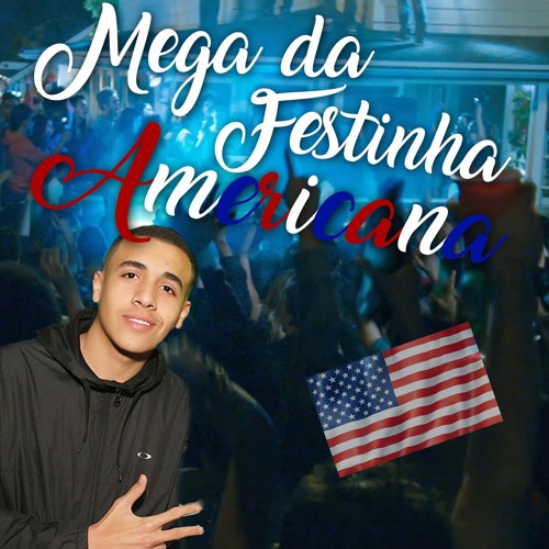 Mega da Festinha Americana - DjThiagoSouza.