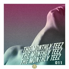 The Monthly TEEZ - 011
