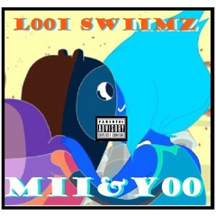 Mii & Y00 - l00i SwiimZ