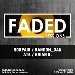 NORFAIR Faded Sessions Mix (Feb. 23, 2018)