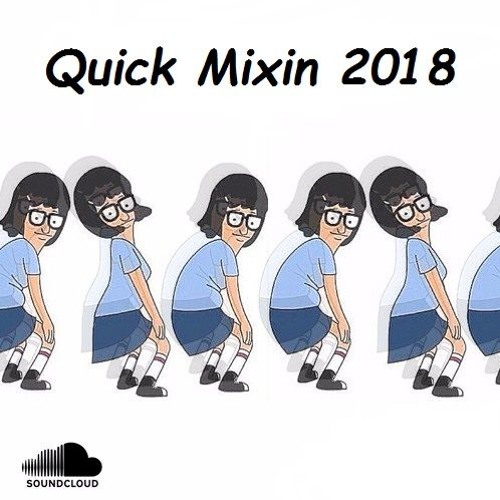 Quick Mixin 2018