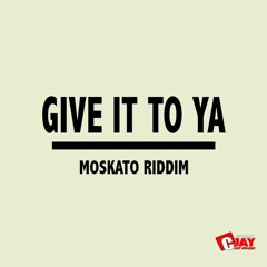 MARZVILE - GIVE IT TO YA (MOSKATO RIDDIM) @YOODJCJAY