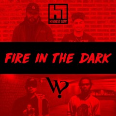 Fire In The Dark (featuring theWHOevers)