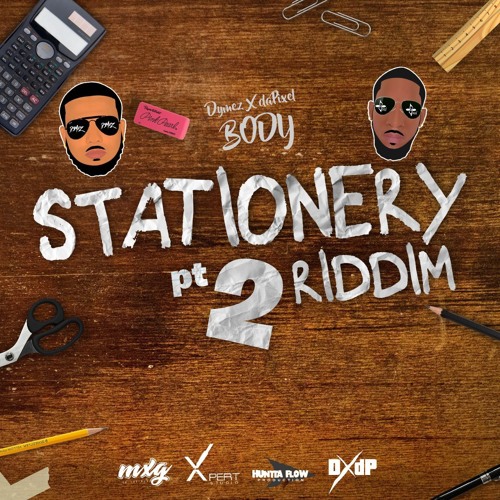 Dymez X daPixel DXdP Body (Stationery Riddim) soca 2018