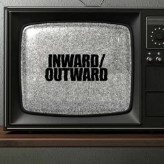 Inward/Outward Dialogue