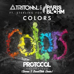 Tritonal & Paris Blohm ft. Sterling Fox - Colors (Darren & SweetState Remix)